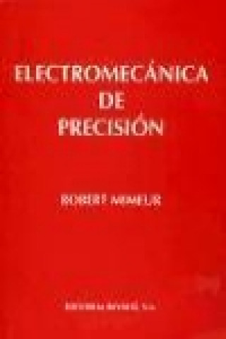 Книга Electromecánica de precisión Robert Mimeur