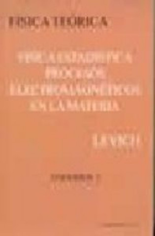 Könyv Física estadistica : procesos electromagnéticos en la materia 