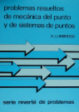 Könyv Problemas resueltos de Mecánica del punto y de sistemas de puntos H. Lumbroso