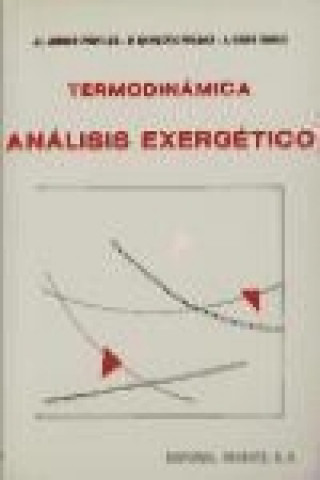 Könyv Termodinámica : análisis exergético José Luis . . . [et al. ] Gómez Ribelles