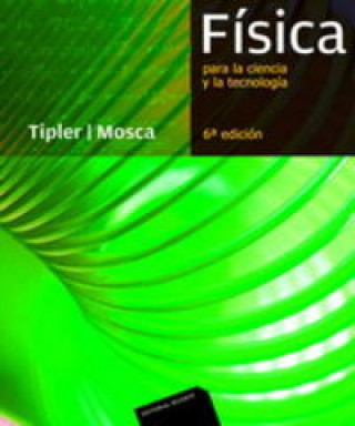 Carte Física para la ciencia y la tecnología. Vol.1C: (termodinámica) TIPLER MOSCA
