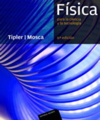 Carte Física para la ciencia y la tecnología. Vol. 2, Electricidad y magnetismo, luz PAUL TIPLER