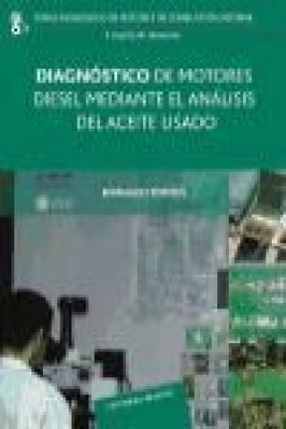 Könyv Diagnóstico de motores diesel mediante el análisis del aceite usado Bernardo Tormos Martínez