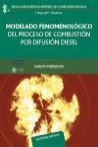 Kniha Modelado fenomenológico del proceso de combustión por difusion diesel Carlos Fenollosa