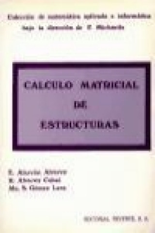 Book Cálculo matricial de estructuras E. . . . [et al. ] Alarcón