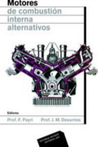 Kniha Motores de combustión interna alternativos José María . . . [et al. ] Desantes Fernández