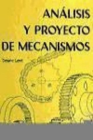 Kniha Análisis y proyecto de mecanismos D. Lent