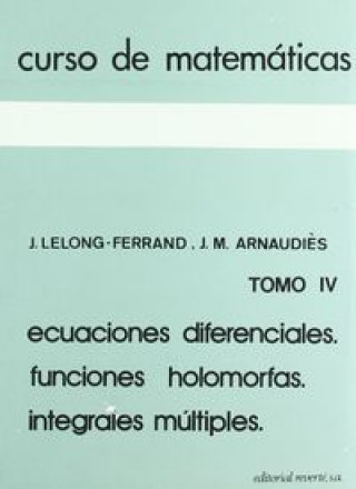 Kniha Ecuaciones diferenciales. Funciones holomorfas. Integrales múltiples 