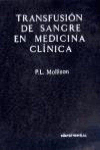 Książka Transfusión de sangre en medicina clínica P. L. Mollison