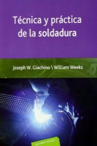 Kniha Técnica y práctica de la soldadura GIACHINO