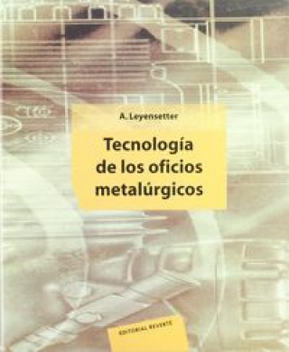 Kniha Tecnología para oficios metalúrgicos A. Leyenseter