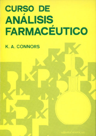 Kniha Curso de análisis farmacéutico : ensayo del medicamento K. . . . [et al. ] Connors