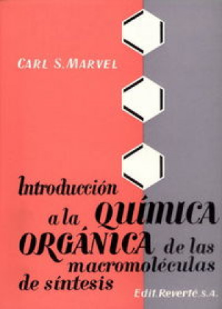 Carte Introducción a la química orgánica de las macromoléculas de síntesis C. S. Marvel