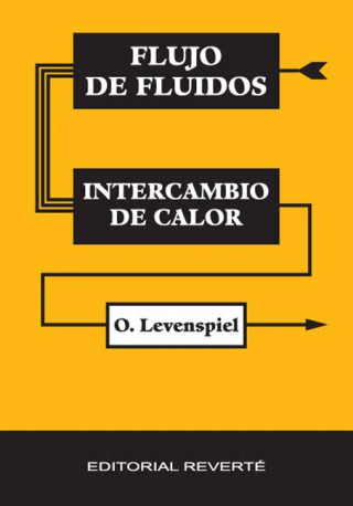 Kniha Flujo de fluidos e intercambio de calor Octave Levenspiel