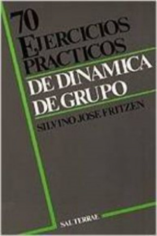 Könyv Setenta ejercicios prácticos de dinámica de grupo Silvino José Fritzen