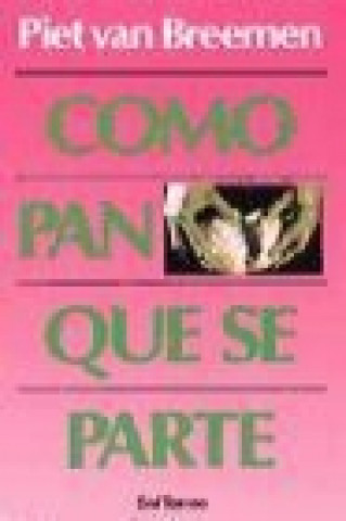 Knjiga Como pan que se parte Peter G. Van Breemen