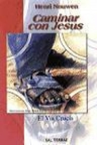Könyv Caminar con Jesús : el Viacrucis Henri J. M. Nouwen