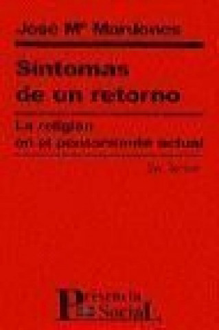 Kniha Síntomas de un retorno : la religión en el pensamiento actual José María Mardones Martínez