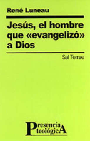 Knjiga Jesús, el hombre que "evangelizó" a Dios René Luneau