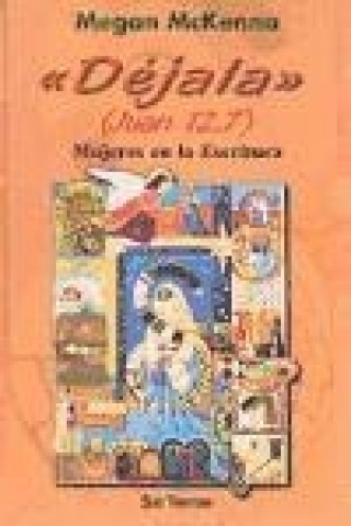 Kniha "Déjala" (Juan 12,7) : mujeres en la Escritura Megan McKenna