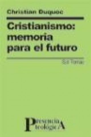 Knjiga Cristianismo : memoria para el futuro Christian Duquoc