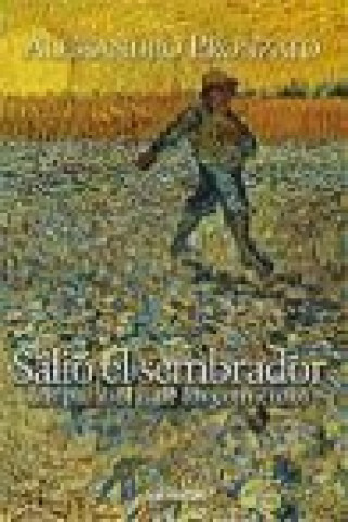 Libro Salió el sembrador-- : las parábolas de los comienzos Alessandro Pronzato