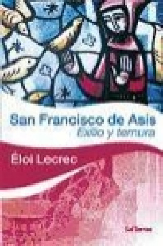 Kniha San Francisco de Asís : exilio y ternura Éloi Leclerc