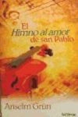 Kniha El "Himno al amor" de San Pablo Anselm Grün