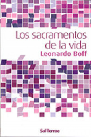 Книга Los sacramentios de la vida Leonardo Boff