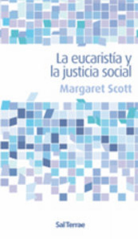 Könyv La eucaristía y la justicia social Margaret Scott