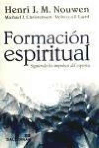 Книга Formación espiritual : siguiendo los impulsos del espíritu Henri J. M. Nouwen