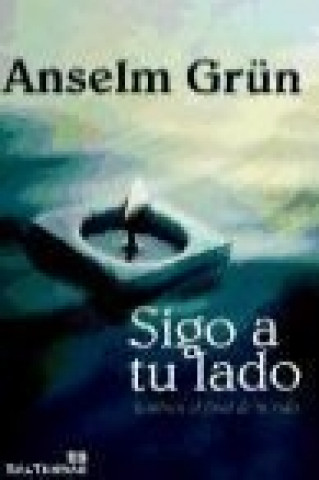 Buch Sigo a tu lado : también al final de tu vida Anselm Grün