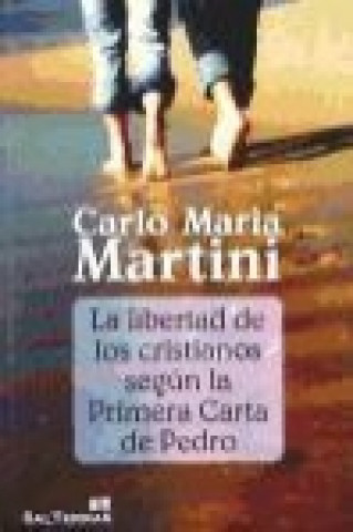 Libro La libertad de los cristianos según la Primera Carta de Pedro 