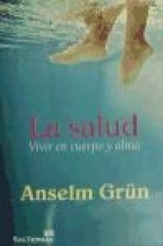 Livre La salud : vivir en cuerpo y alma Anselm Grün