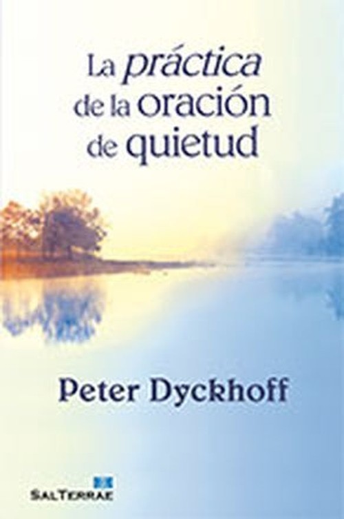 Kniha La práctica de la oración de quietud Peter Dyckhoff