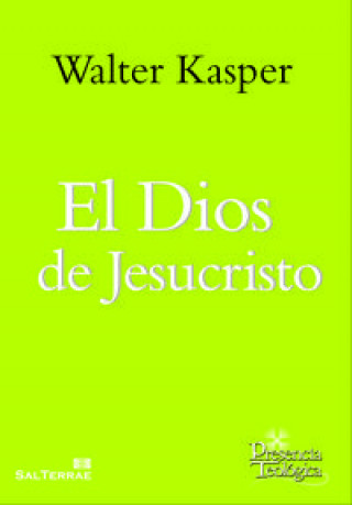 Kniha El Dios de Jesucristo : obra completa de Walter Kasper 4 Walter Kasper