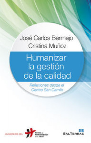 Buch Humanizar la gestión de la calidad : reflexiones desde el Centro San Camilo 