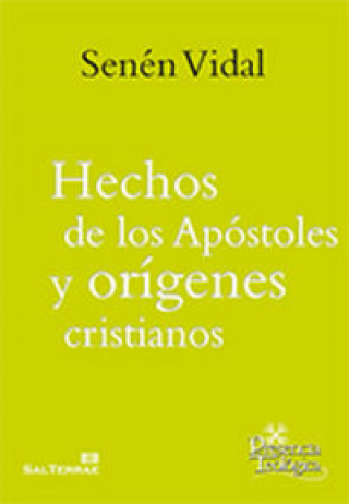 Könyv Hechos de los Apóstoles y Orígenes Cristianos 