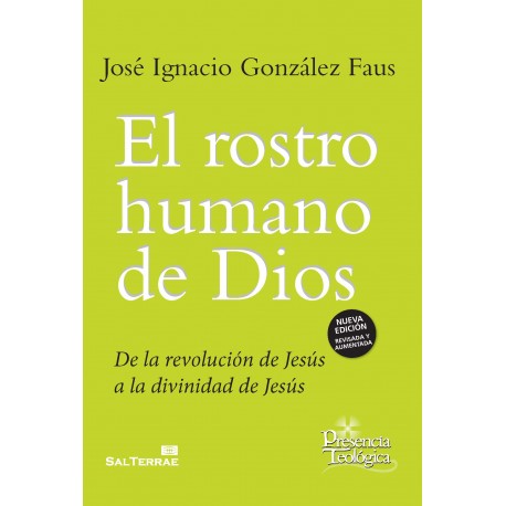 Knjiga El rostro humano de Dios : de la revolución de Jesús a la divinidad de Jesús 