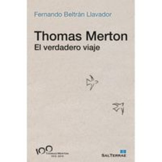 Könyv Thomas Merton: el verdadero viaje 
