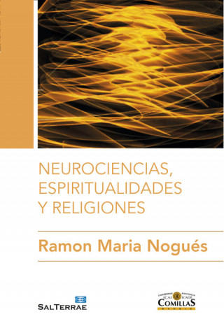 Book Neurociencias, espiritualidades y religiones RAMON MARIA NOGUES