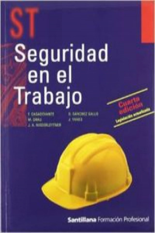 Könyv Seguridad en el trabajo, Formación Profesional, grado medio Fernando . . . [et al. ] Casadevante Paniagua