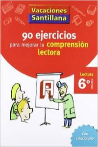 Buch Vacaciones Santillana, lectura, comprensión lectora, 6 Educación Primaria. Cuaderno 