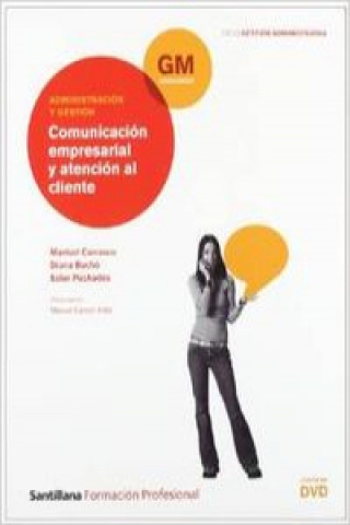 Kniha GESTION ADMINISTRATIVA GM COMUNICACIÓN EMPRESARIAL Y ATENCIÓN AL CLIENTE CARRASCO