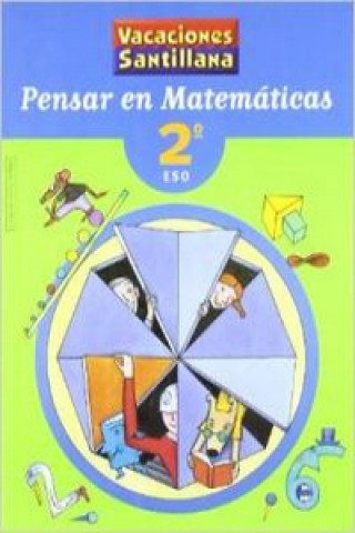 Książka Vacaciones Santillana, pensar en matemáticas, 2 ESO 