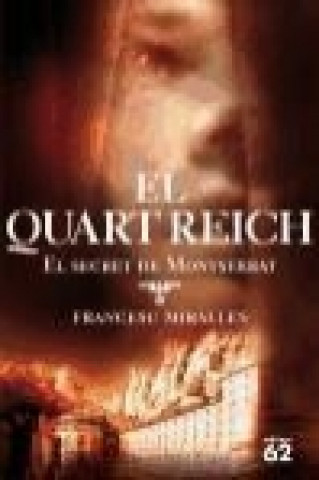 Knjiga El quart reich : el secret de Montserrat Francesc Miralles