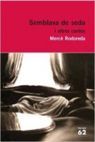 Buch Semblava de seda i altres contes MERÇE RODOREDA