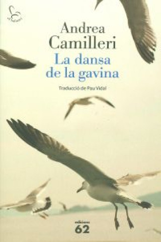 Kniha La dansa de la gavina Andrea Camilleri