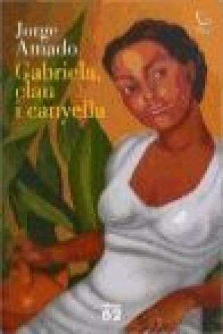 Carte Gabriela, clau i canyella Jorge Leal Amado de Faria
