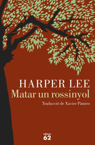 Kniha Matar un rossinyol Harper Lee